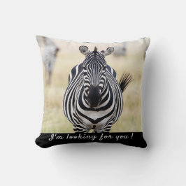 Coussin Je vous recherche photo Zebra avec un texte