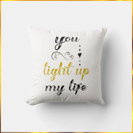 Coussin Joli Tu Allumes Ma Vie