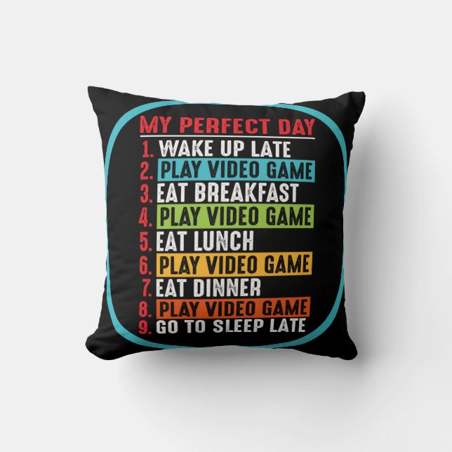 Coussin Joueur Mon Jour Parfait Jouer Jeux Vidéo (Recto)