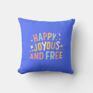 Coussin Joyeux, Joyeux, Libre, Motivationnel, Inspirationn