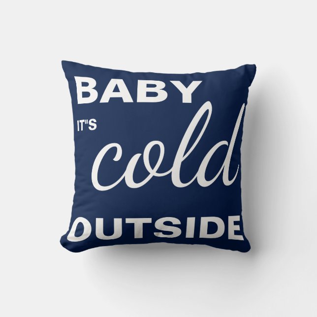 Coussin Joyeux Noël bleu marine "Baby it's Cold Outside" (Recto)