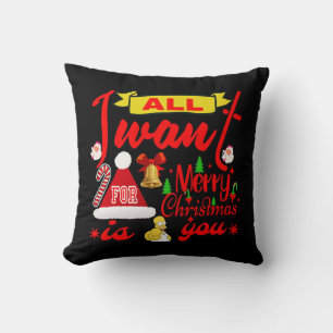 Coussin Joyeux voeux de Noël : Tout ce que je veux est vou