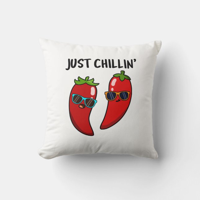 Coussin Juste Chillin Funny Chili Peppers Pun (Recto)