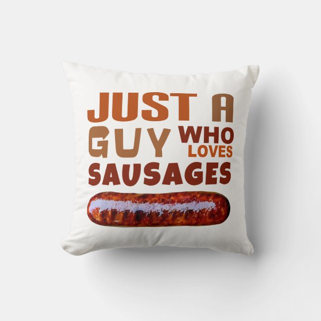 Coussin Juste un gars qui aime les saucisses (Recto)
