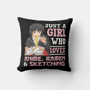 Coussin Juste Une Fille Qui Aime Anime Ramen Et Sketching 
