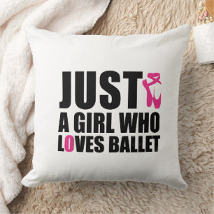 Coussin Juste Une Fille Qui Aime Le Ballet