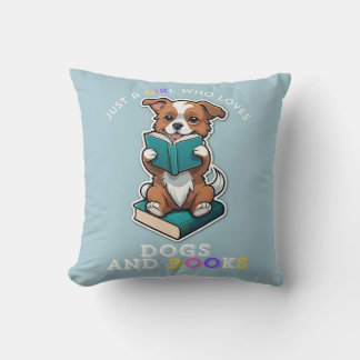 Coussin Juste une fille qui aime les livres et les chiens 