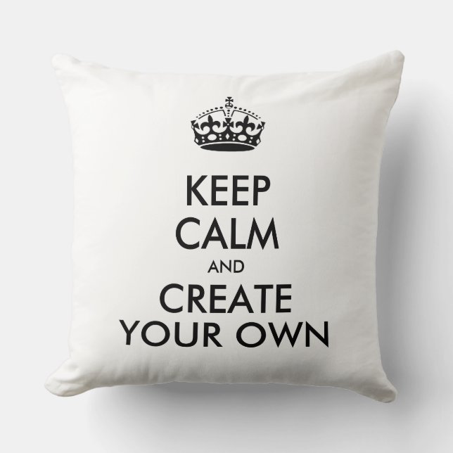 Coussin Keep Calm and Carry On Create Your Own Black (Recto)