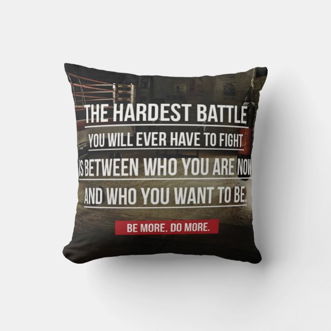 Coussin La bataille la plus difficile - Motivation de l'en (Recto)