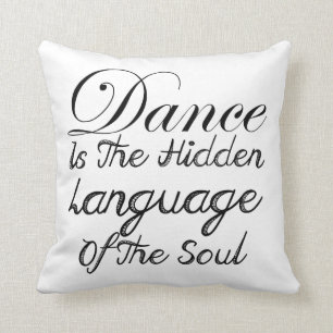Coussin La danse est le langage caché de l'âme