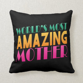 Coussin La fête des mères la plus Extraordinaire du monde|