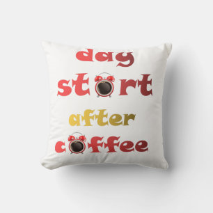Coussin la journée commence après le café