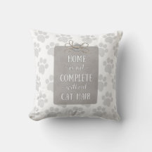 La maison n'est pas complète sans cheveux de chat