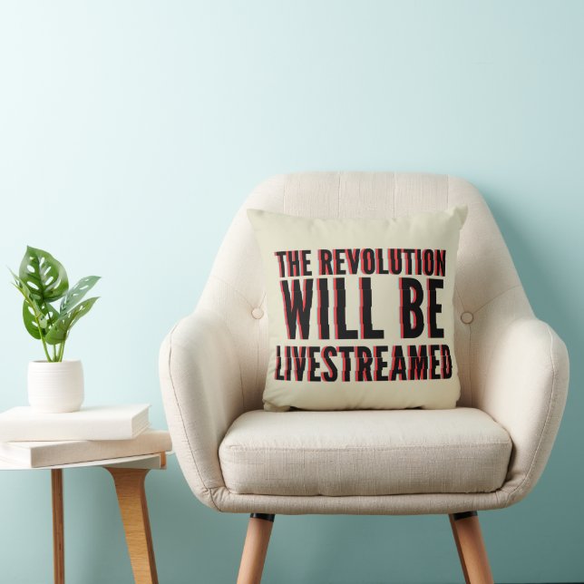 Coussin La révolution sera livestreamed (Chaise)