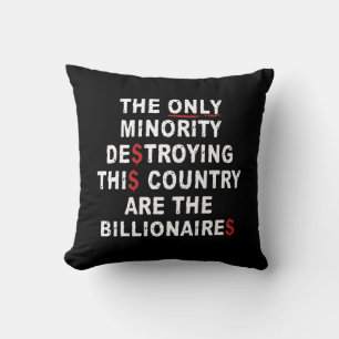 Coussin La Seule Minorité Qui Détruit Ce Pays Est La