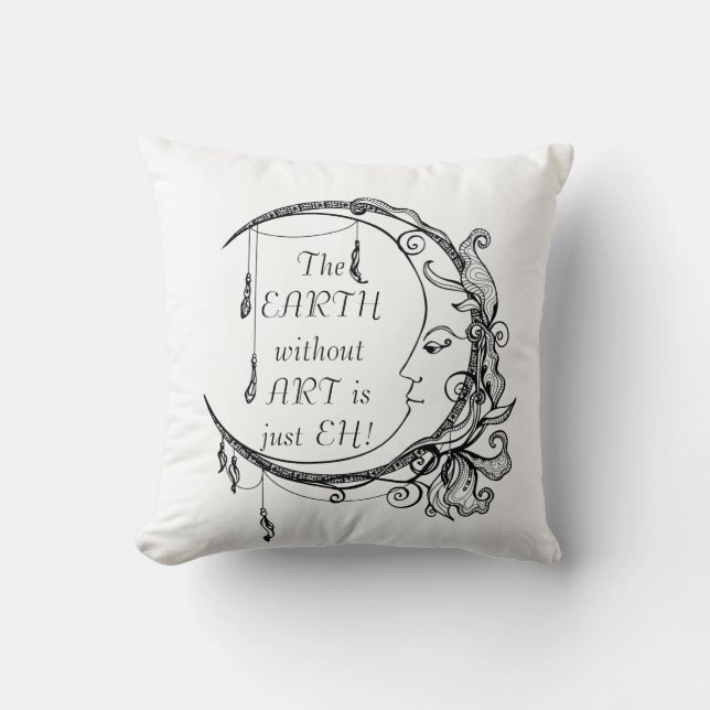 Coussin La Terre sans Art juste EH Citation Inspirationnel (Recto)