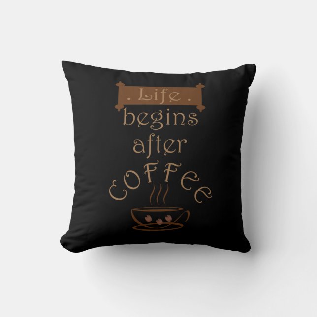 Coussin La vie commence après le café des paroles amusante (Recto)