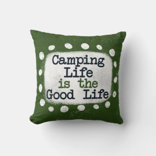 Coussin La Vie De Camping Est La Bonne Vie Jeu D'Oreiller