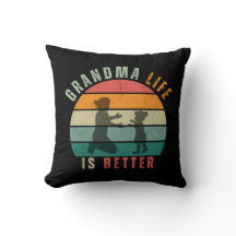 Coussin - La vie de grand-mère est meilleure