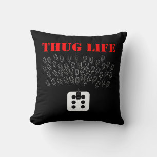 Coussin La vie de Thug
