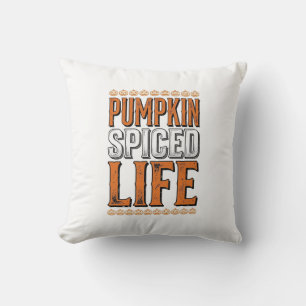 Coussin La vie épicée de citrouille Typographie vintage Ha