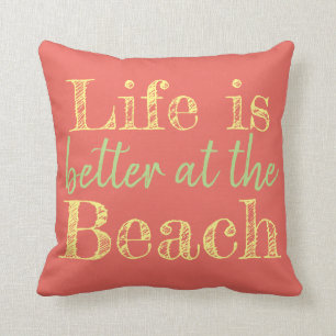 COUSSIN LA VIE EST MEILLEURE À LA PLAGE