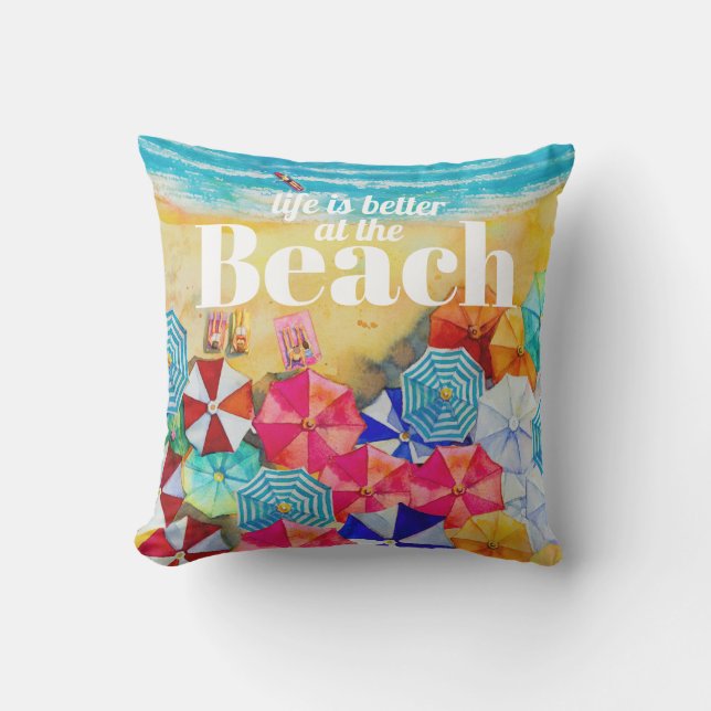 Coussin La vie est meilleure à la plage (Recto)