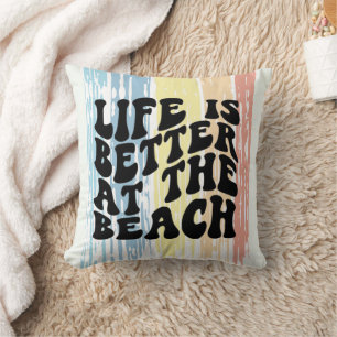 Coussin La vie est meilleure à la plage