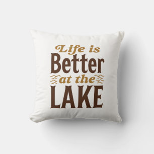 Coussin La Vie Est Meilleure Au Lac