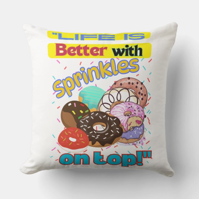 Coussin La vie est meilleure avec des arrosages sur le des (Recto)