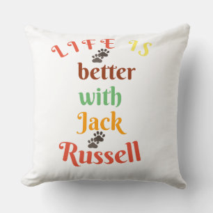 Coussin La vie est meilleure avec Jack Russel chien