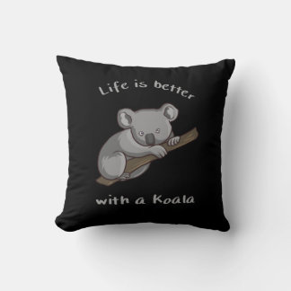 Coussin La Vie Est Meilleure Avec Koala