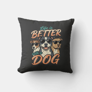 Coussin La vie est meilleure avec le vecteur de chien