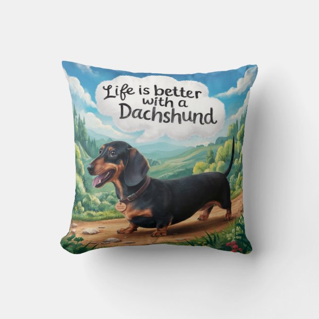 Coussin La Vie Est Meilleure Avec Un Dachshund (Recto)
