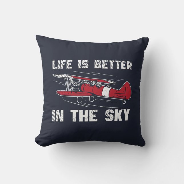 Coussin La vie est meilleure dans le ciel Avion Pilote (Recto)