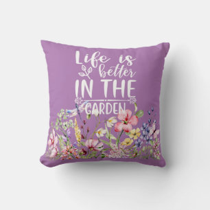 Coussin La vie est meilleure dans le jardin