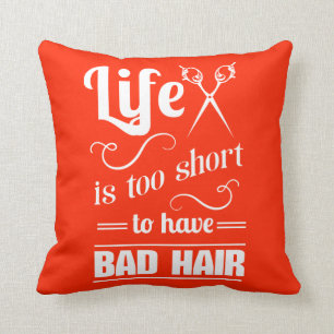 Coussin La vie est trop courte pour avoir de mauvais