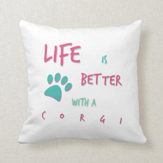 Coussin La vie est un meilleur corgi