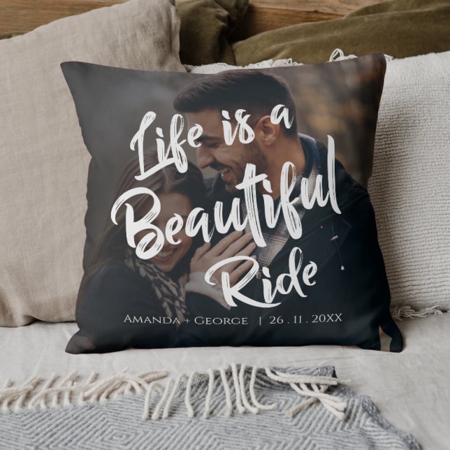 Coussin La vie est une belle promenade Citation Mariage ph (Life is a Beautiful Ride Quote Photo Wedding Gift Throw Pillow)