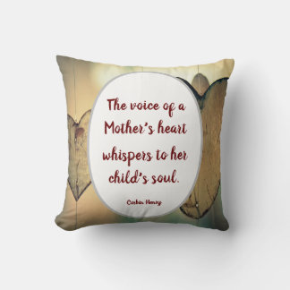 Coussin La Voix du cœur d'une mère murmure