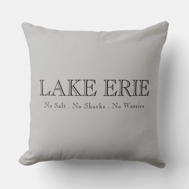 Coussin Lac Érié, humour du Grand Lac, pas de requins, pas (Recto)