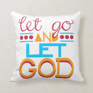 Coussin Lâche prise et laisse DIEU (Typographie originale)