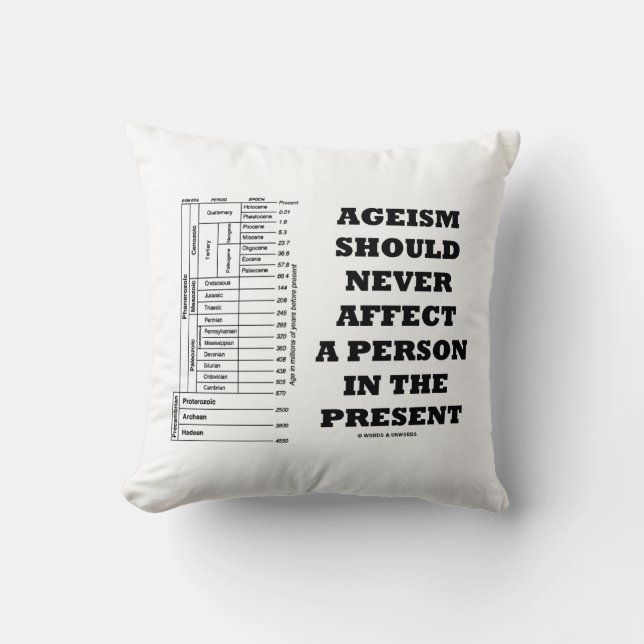 Coussin L'Agéisme Ne Devrait Jamais Affecter Une Personne  (Recto)