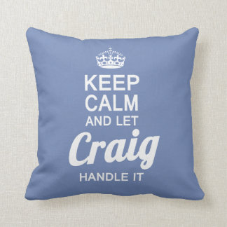 Coussin Laissez Craig le manipuler !