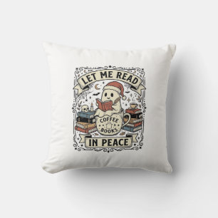 Coussin Laissez-Moi Lire En Paix Fantôme Amateur De Livres