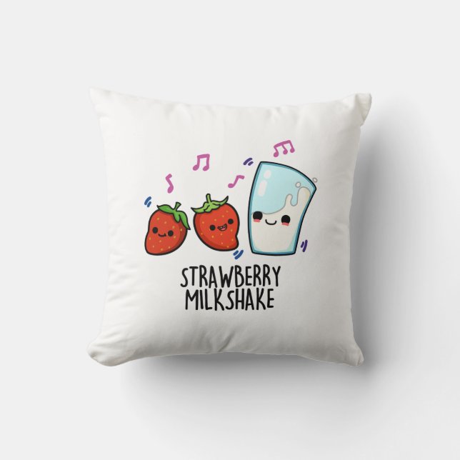 Coussin Lait fraise Shake Funny Food Pun (Recto)