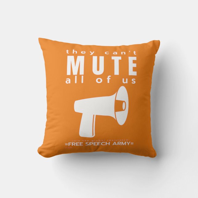 Coussin lancer l'oreiller "ILS NE PEUVENT PAS MUTER..." (Recto)