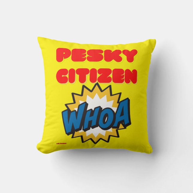 Coussin lancer l'oreiller "PESKY CITIZEN" (Recto)