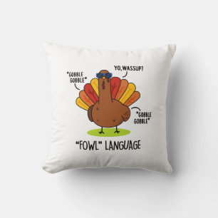 Coussin Langage de volaille Dinde drôle de jeu de mots 