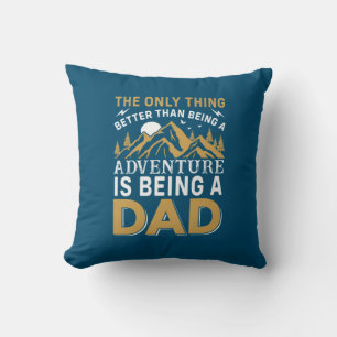 Coussin L'aventure de la fête des pères est d'être papa